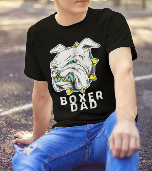 Boxer Dad Dog Lover Fierce Bulldog T-Shirt
