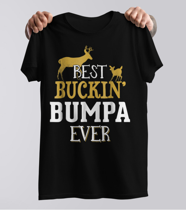 Best Buckin' Bumpa Ever Deer Hunting Grandpa 62 T-Shirt