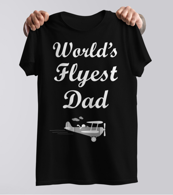 World's Flyest Dad Cartoon Airplane Pilot Bday T-Shirt