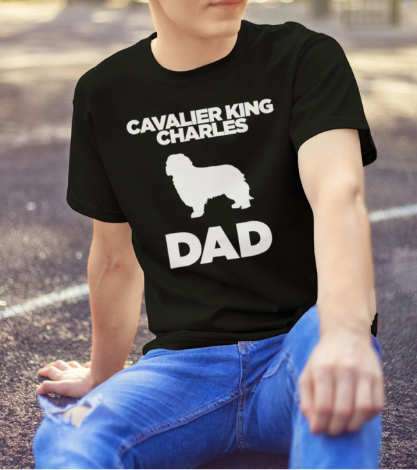 Cavalier King Charles Dad T-Shirt