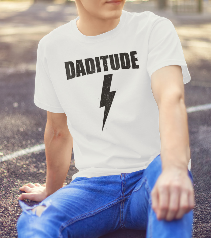 DADITUDE COOL BOLT FATHERS BIRTHDAY DAD T-Shirt