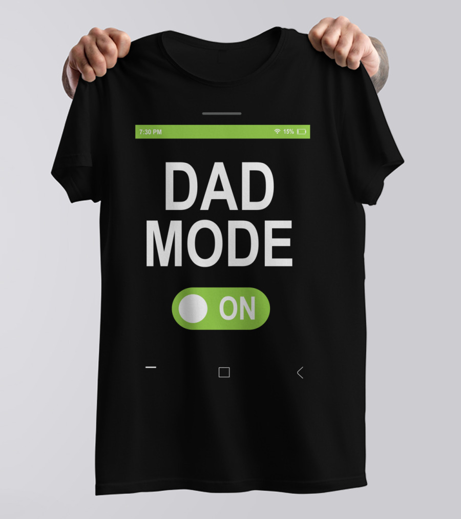 Dad Mode On Smartphone Theme With Green Toggle Switch T-Shirt