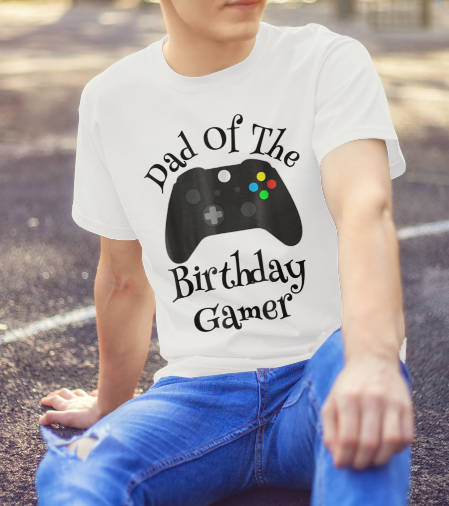 Dad Of The Birthday Gamer Video Game Controller T-Shirt