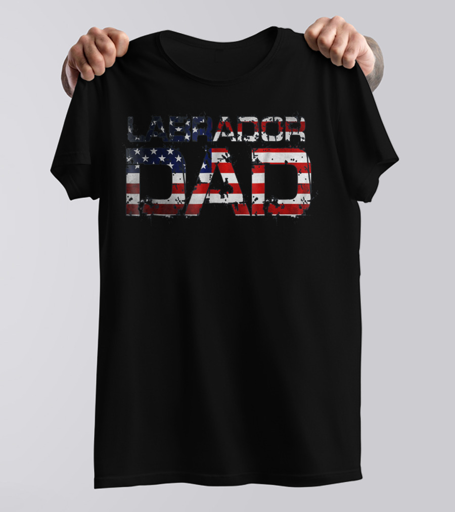 Labrador Dad American Flag Best Cute Cool Dad T-Shirt