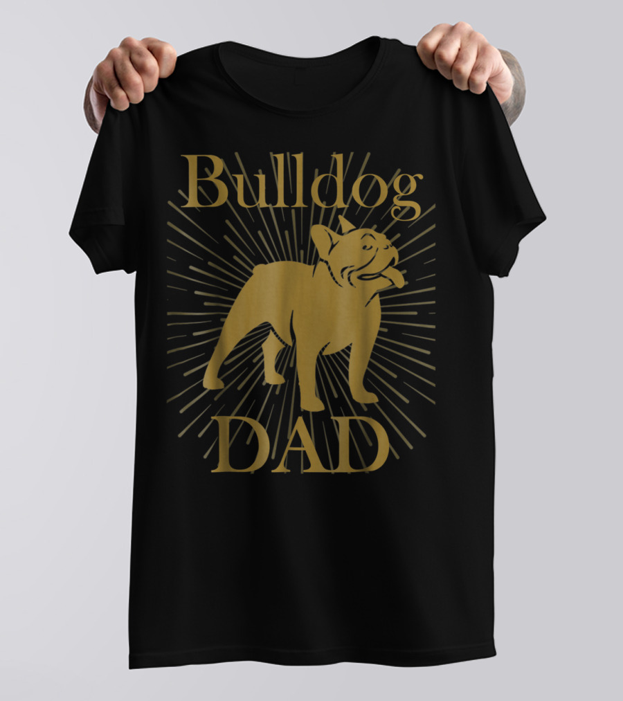 Bulldog Dad With Radiant Dog58 T-Shirt