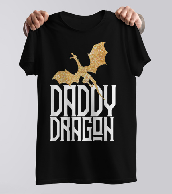 Daddy Dragon Gold Matching Family Tribe Dad Father Dragon T-Shirt
