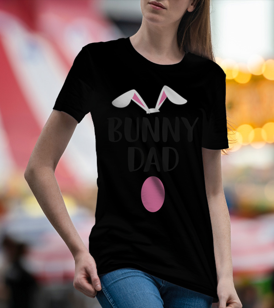 Bunny Dad Easter Bunny Ears Pink Egg T-Shirt