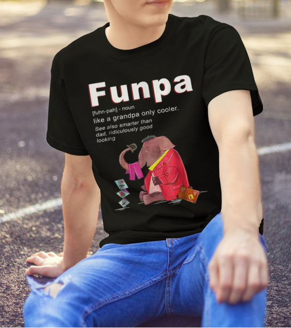 Elephant Funpa Like A Grandpa Only Cooler Family T-Shirt