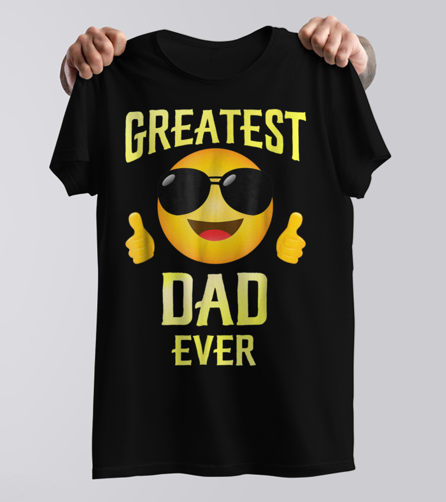 Fathers Day Greatest Dad Ever Emoji Thumbs Up Family68 T-Shirt