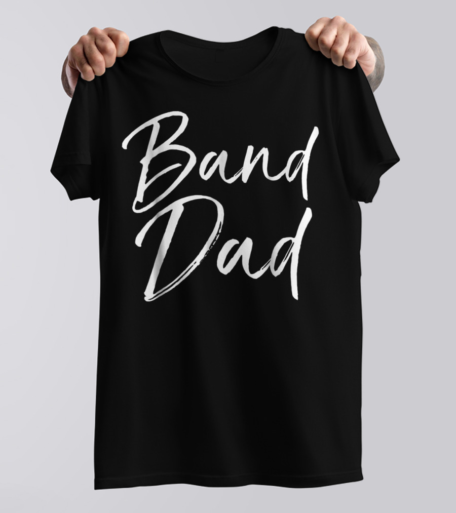 Band Dad Funny Marching Band Father For Men T-Shirt