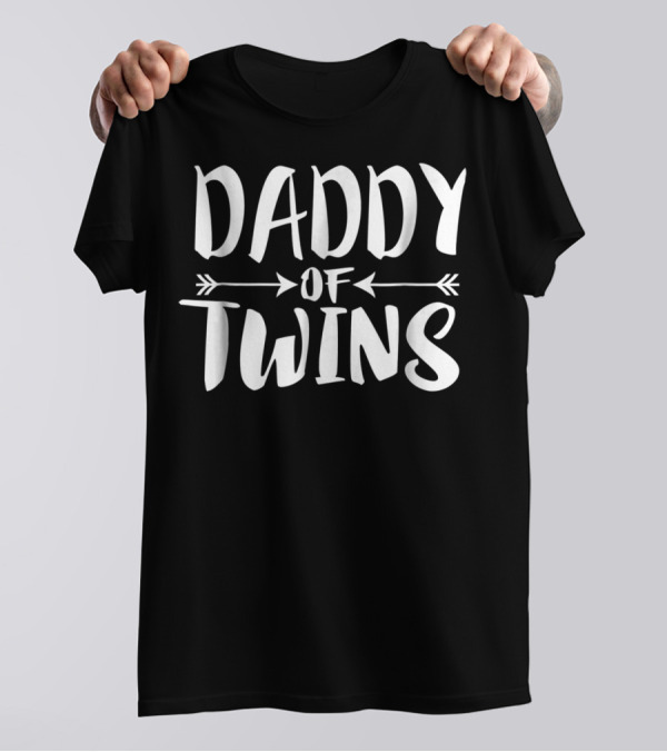 Daddy Of Twins New Dad Father Announcement T-Shirt