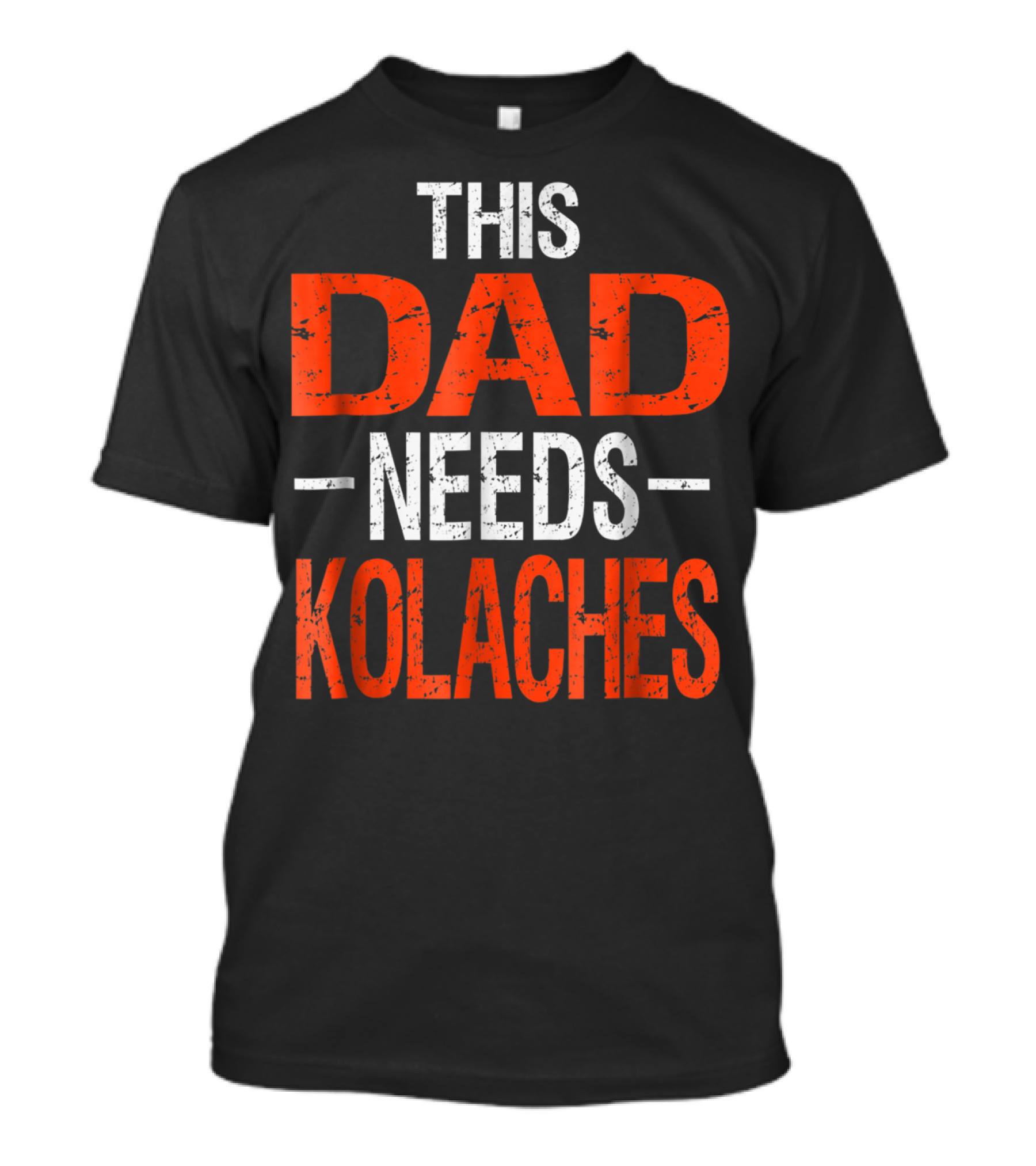 This Dad Needs Kolaches Breakfast Dessert Food T-Shirt