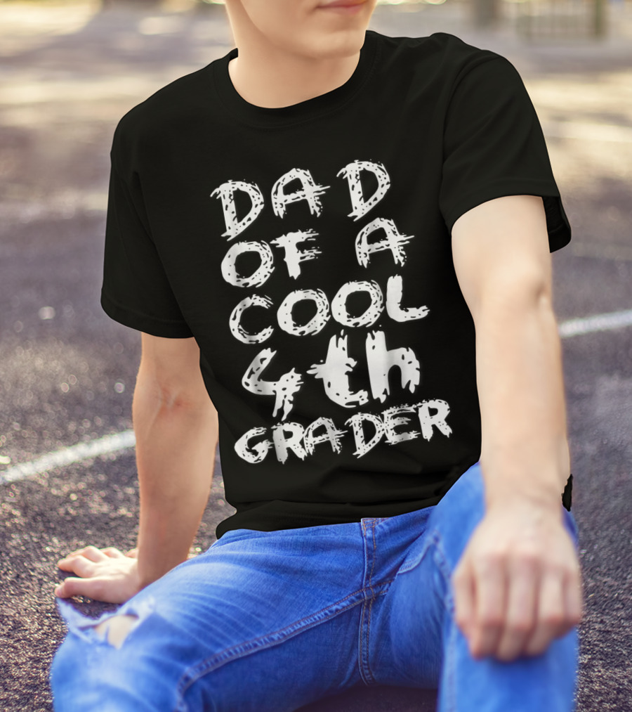 Dad Of A Cool 4th Grader T-Shirt