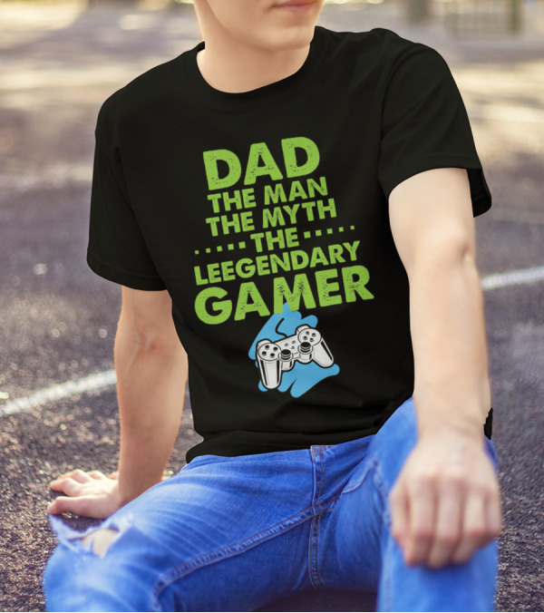 DAD The Man The Myth The Legendary Gamer Controller T-Shirt