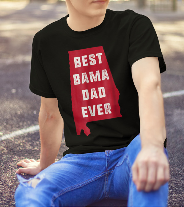 Best Bama Dad Ever Alabama Map T-Shirt