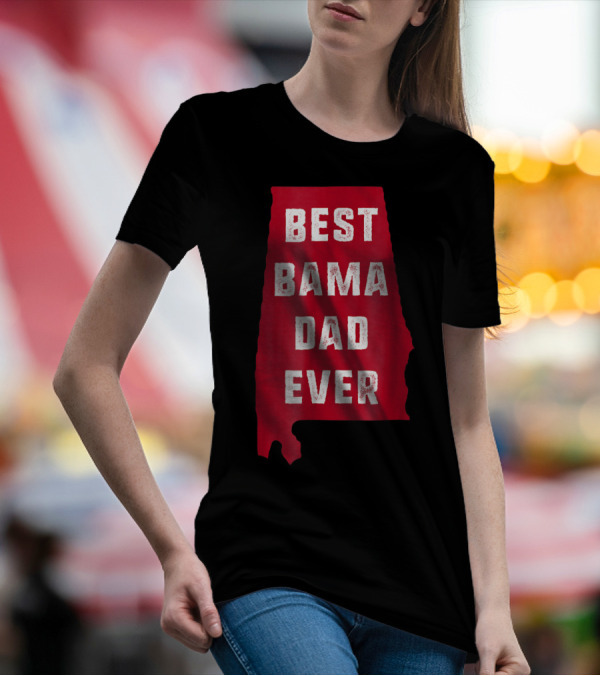 Best Bama Dad Ever Alabama Map T-Shirt