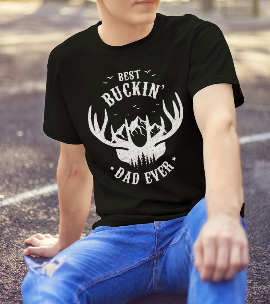 Best Buckin' Dad Ever Antler Mountain Forest Hunting Dad T-Shirt