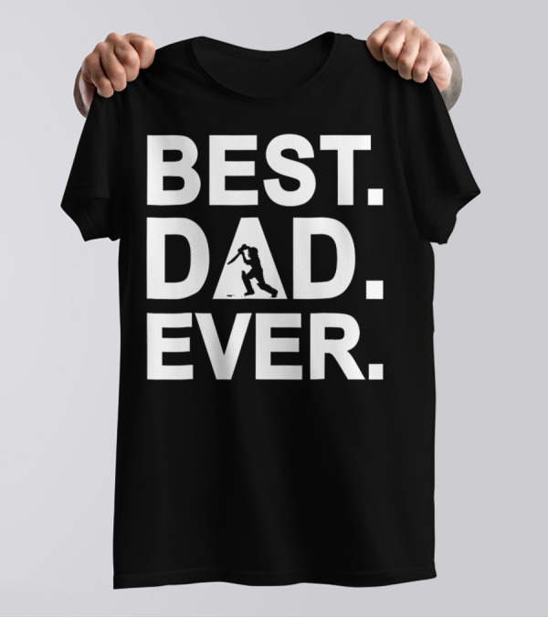 Best Cricket Dad Ever Day96 Best Dad Ever T-Shirt