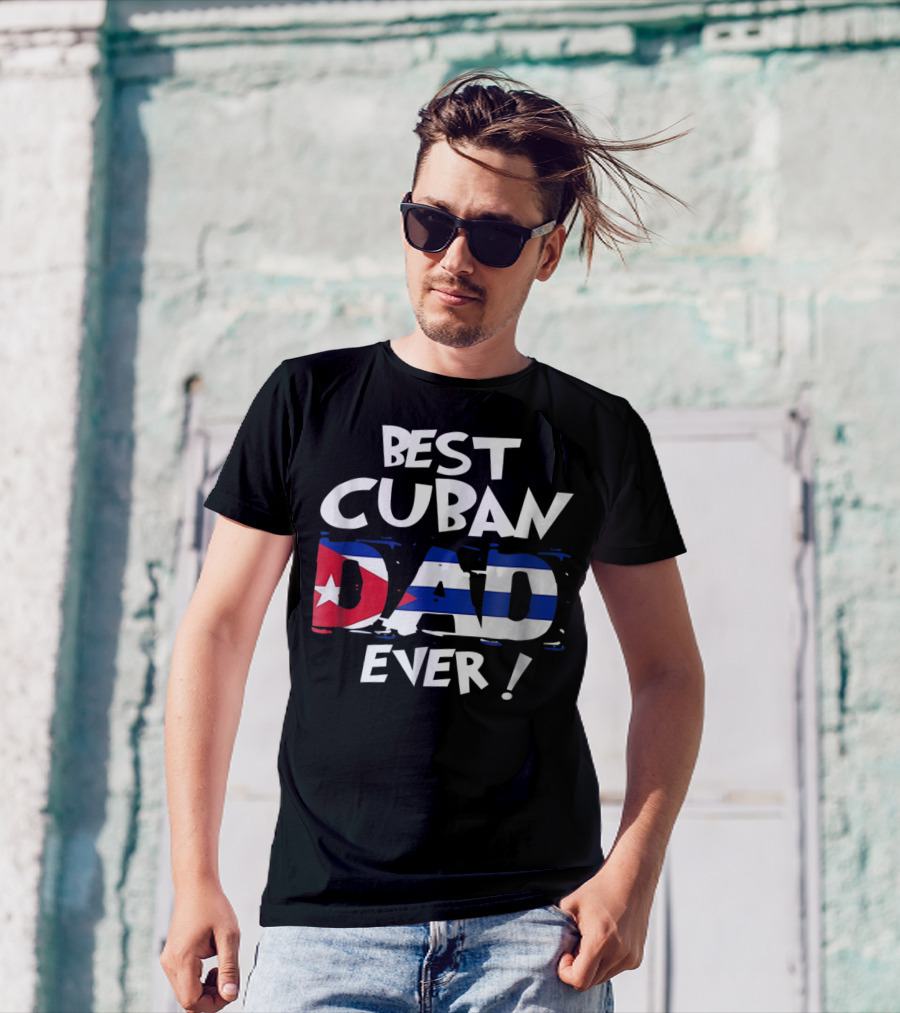Best Cuban Dad Ever Flag T-Shirt