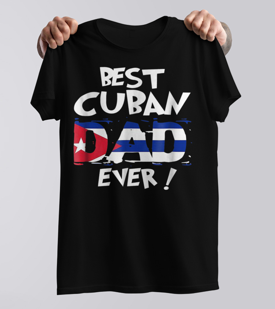 Best Cuban Dad Ever Flag T-Shirt