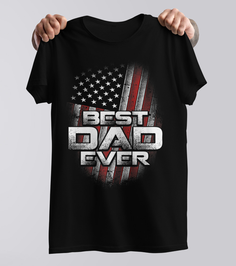 Best Dad Ever American Flag USA 23 T-Shirt