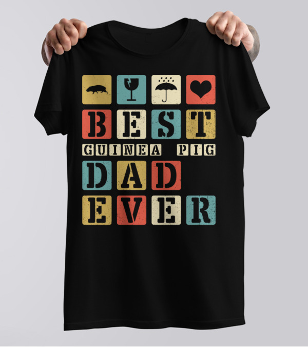 BEST GUINEA PIG DAD EVER VINTAGE STYLE81 RETRO BLOCK LETTERS T-Shirt