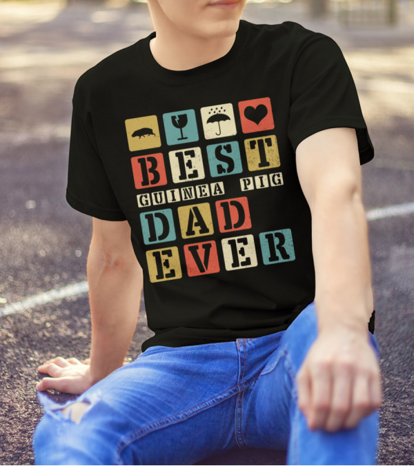 BEST GUINEA PIG DAD EVER VINTAGE STYLE81 RETRO BLOCK LETTERS T-Shirt