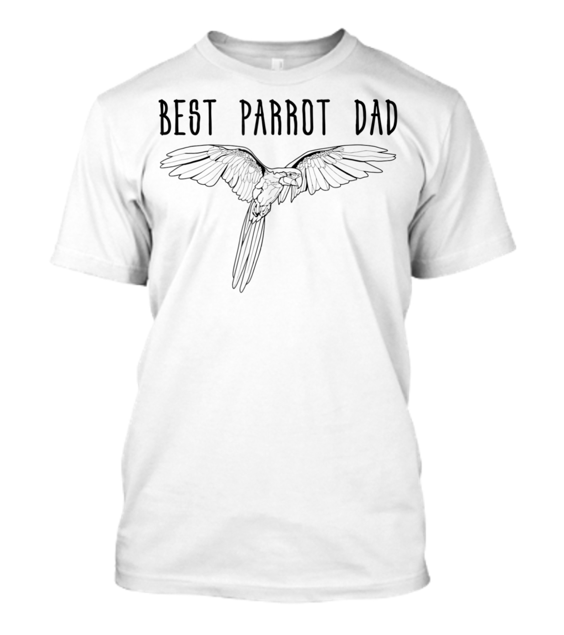 Best Parrot Dad World's Best Bird Father Apparel97 Parrot Sketch T-Shirt
