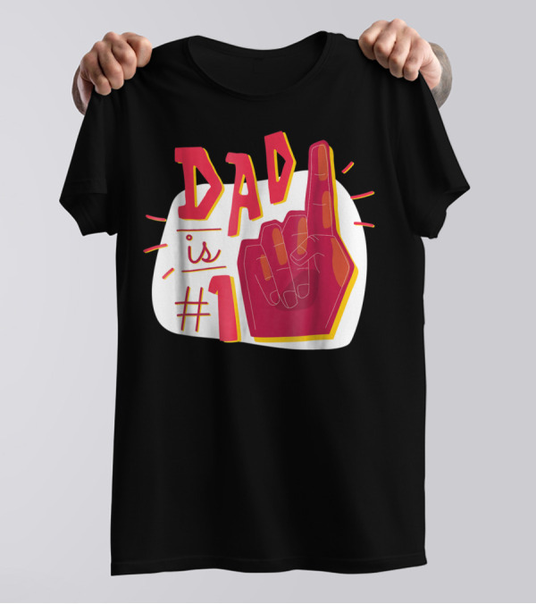 Dad Is #1 Finger Point Gesture T-Shirt