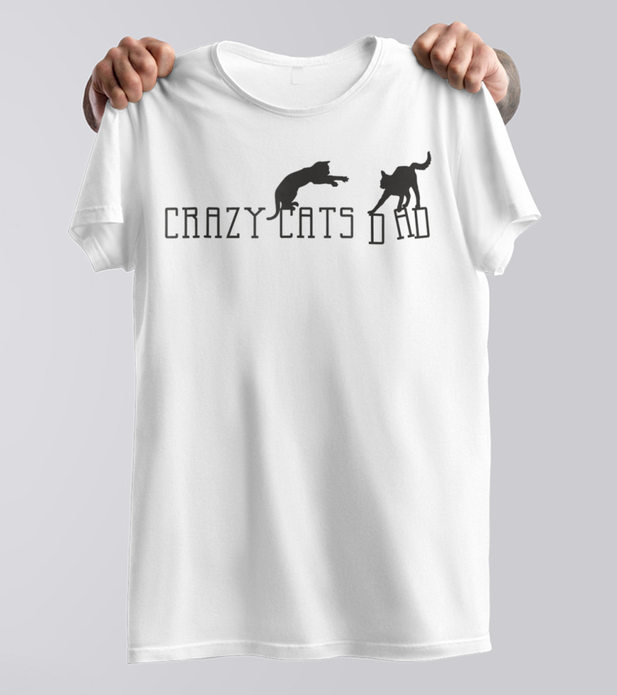 Crazy Cats Dad Fun Fantasy Animal T-Shirt