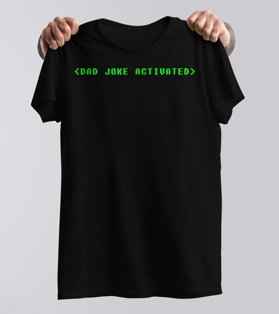 DAD JOKE ACTIVATED FATHER73 T-Shirt