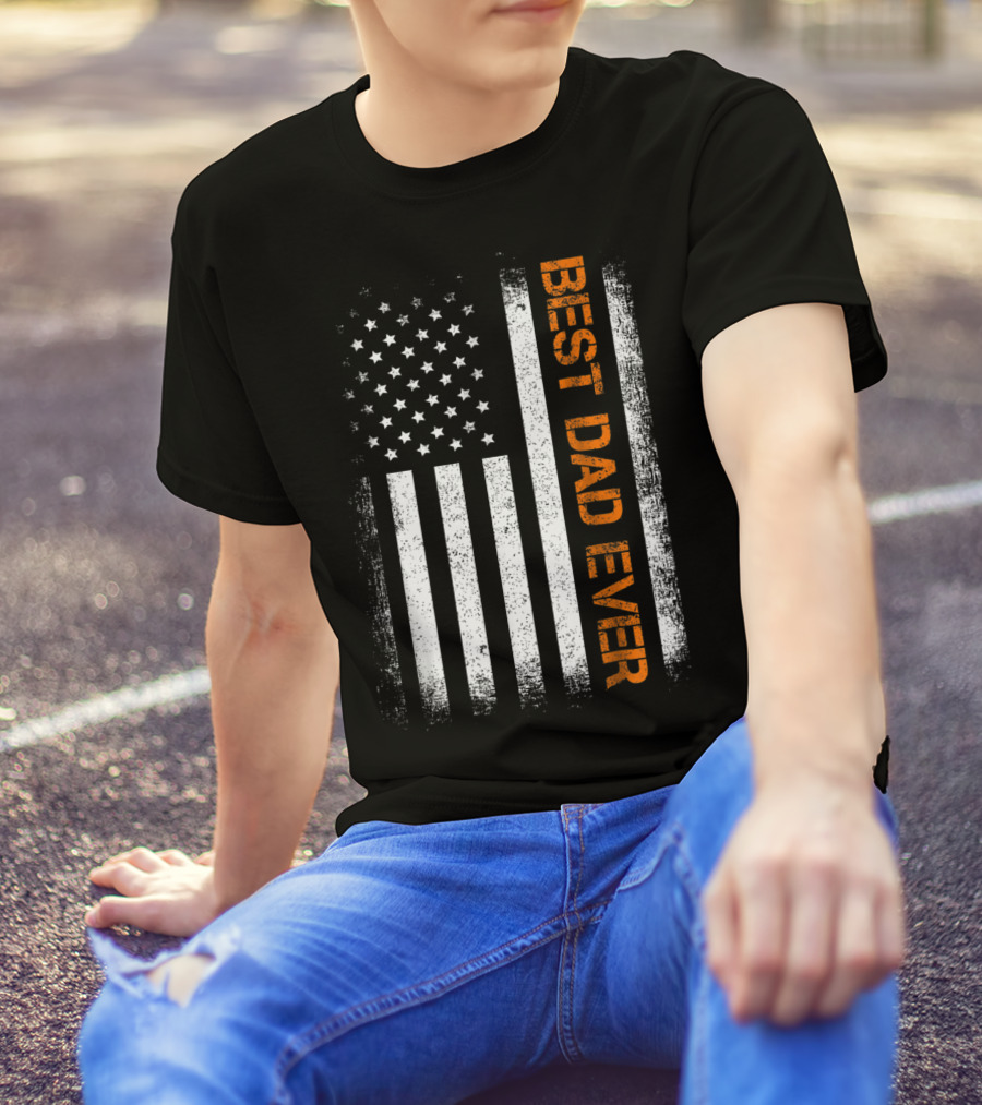 Best Dad Ever American Flag Cool Dy Papa T-Shirt