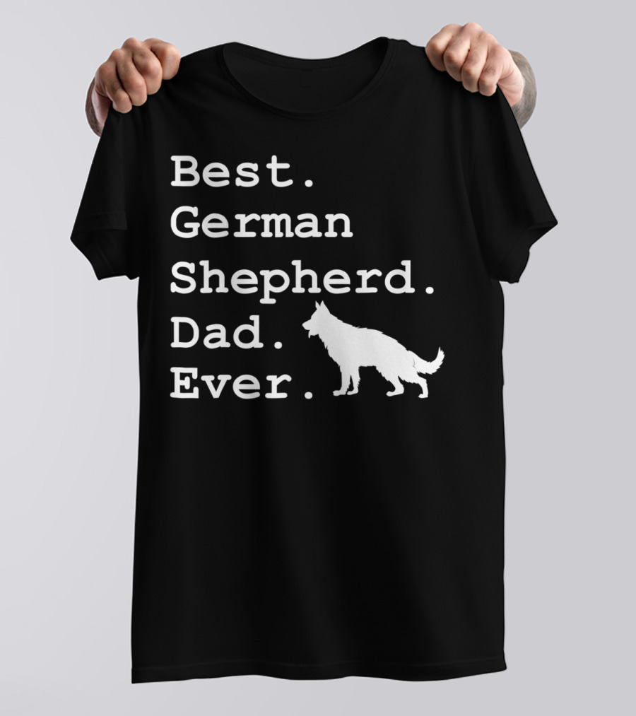 Best German Shepherd Dad Ever Funny Dogs Lovers Iconic T-Shirt