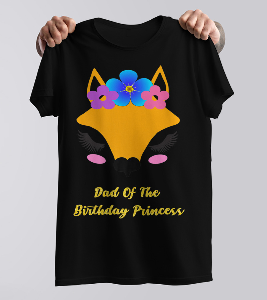 Dad Of The Birthday Princess Cute Fox T-Shirt