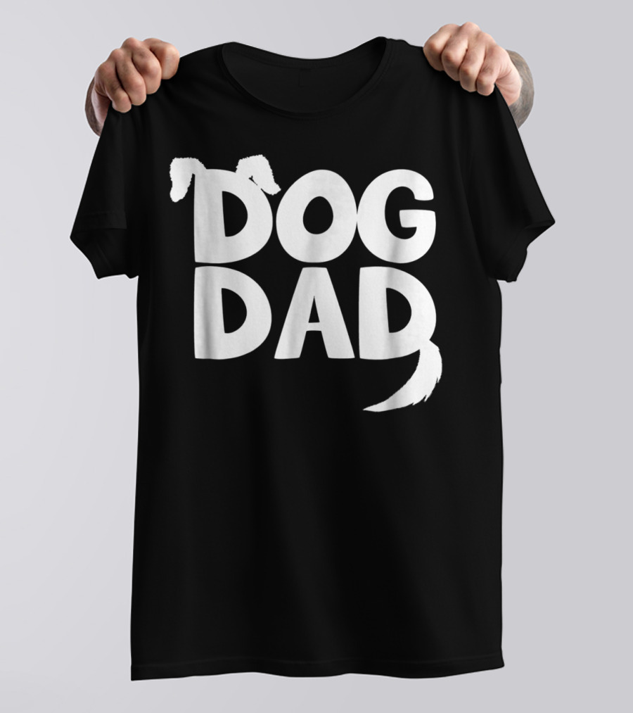 Dog Dad Fun Dog Ears Tail T-Shirt
