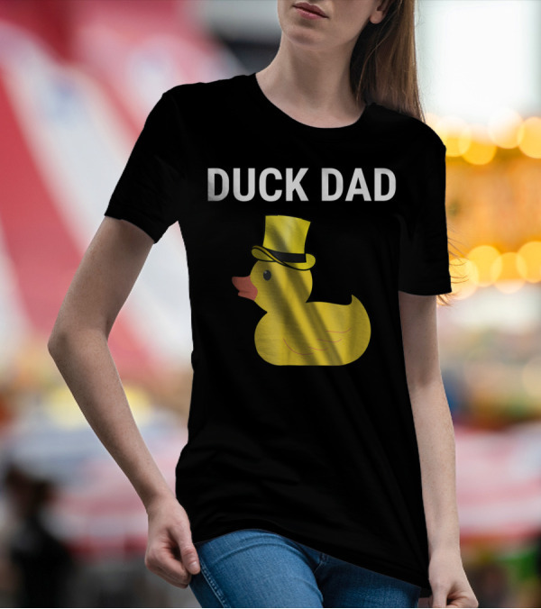 Duck Dad Cute Rubber Duck With Top Hat For Lovers Father T-Shirt
