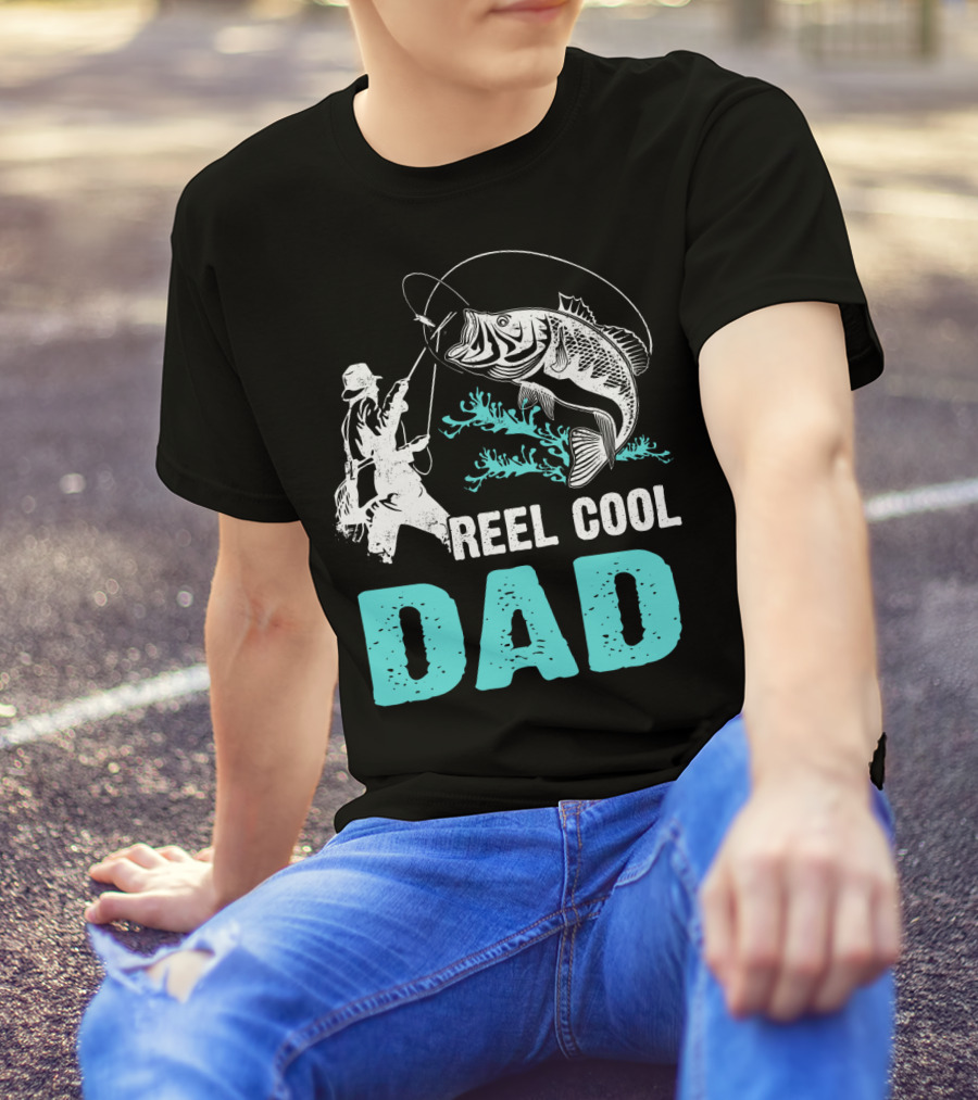 Father's Day Reel Cool Fishing Dad Fisherman Reel Cool Dad T-Shirt