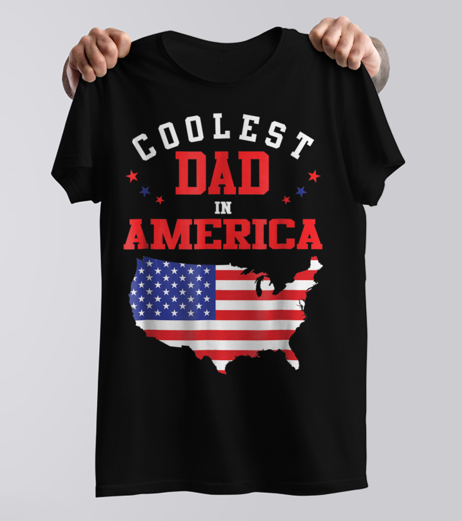 COOLEST DAD IN AMERICA USA FLAG MAP STARS T-Shirt