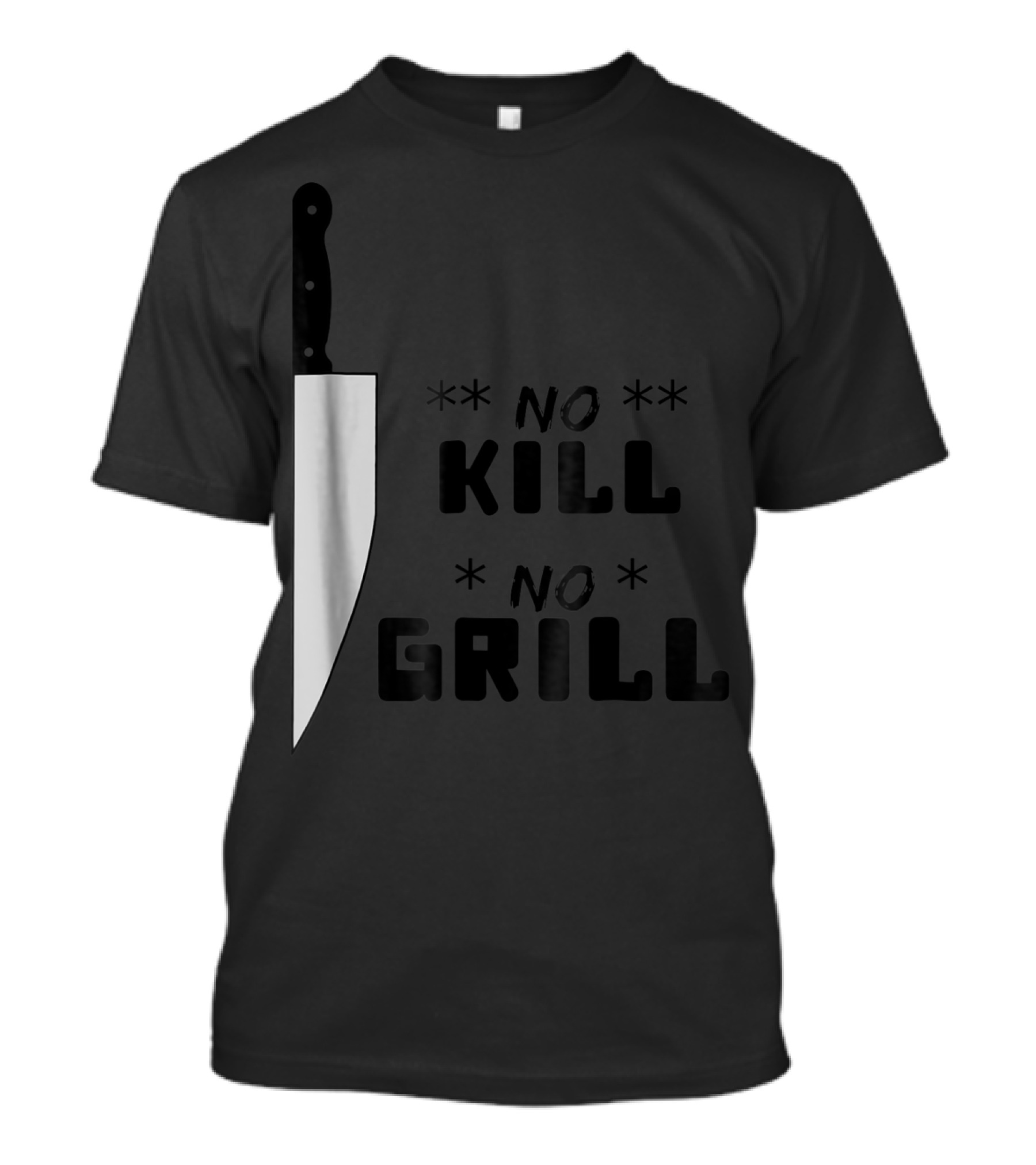 No Kill No Grill BBQ Dad Grilling T-Shirt