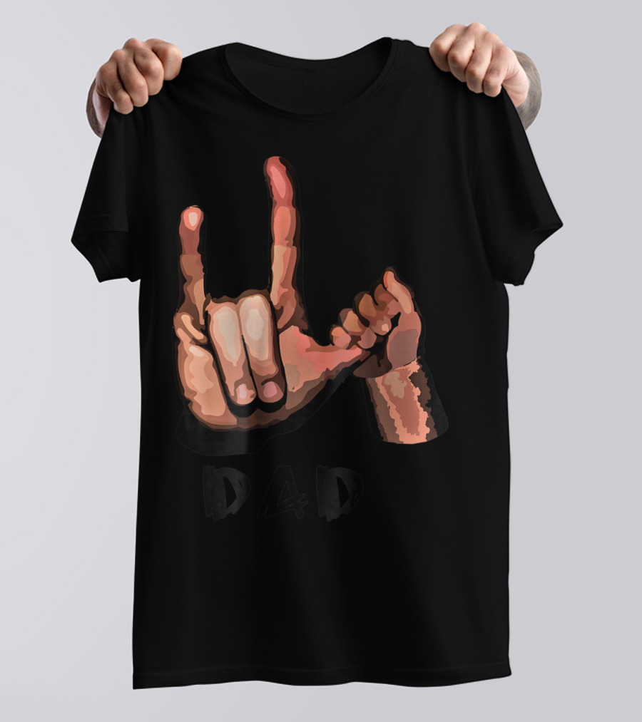 ASL Dad Deaf Hand Sign Language Gesture T-Shirt