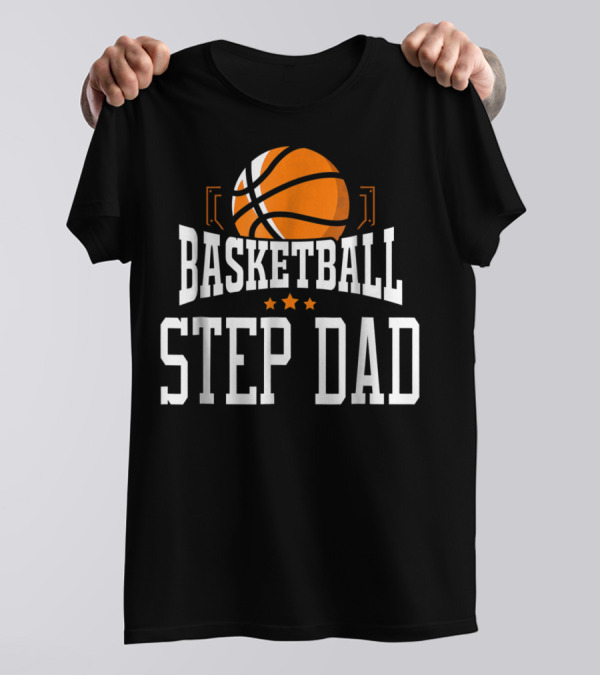 Basketball Step Dad Hoop Sport Basketball Graphic With Stars T-Shirt