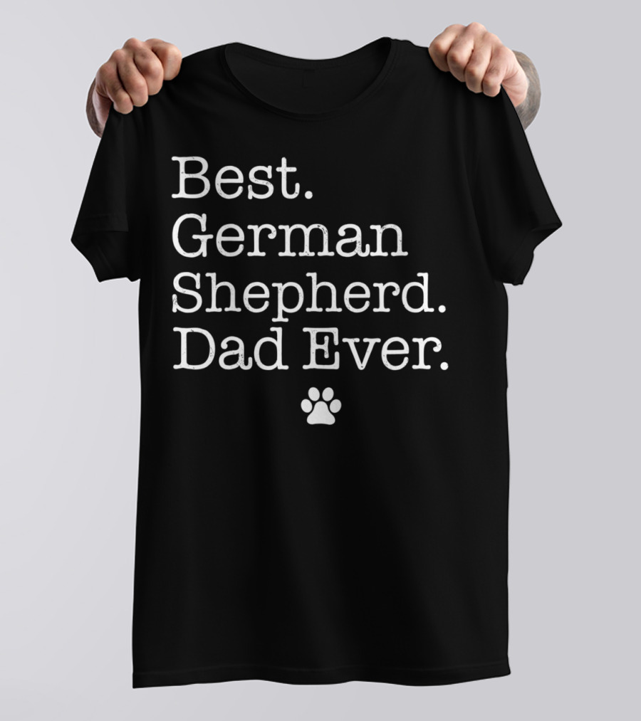 Best German Shepherd Dad Ever Paw Prints T-Shirt