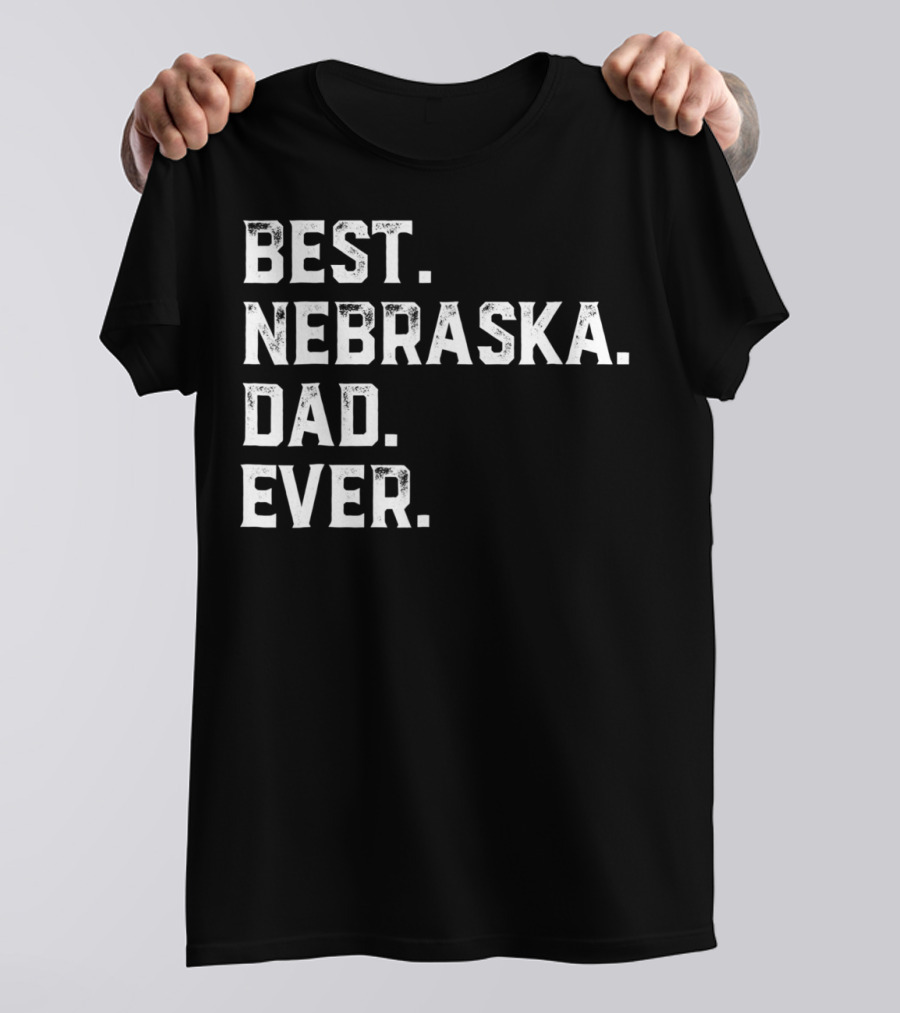 Best Nebraska Dad Ever T-Shirt