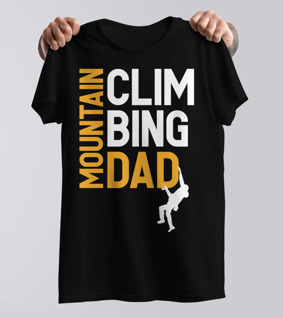MOUNTAIN CLIMBING DAD T-Shirt