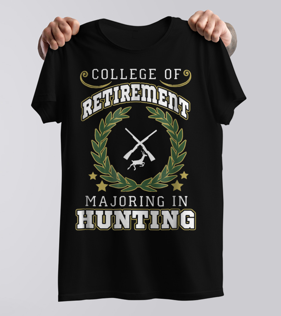 College Of Retirement Majoring In Hunting Dad Papa77 T-Shirt