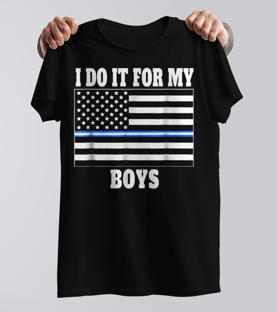 Cool EMT Dad EMT Mom Thin White Line I Do It For My Boys Flag T-Shirt