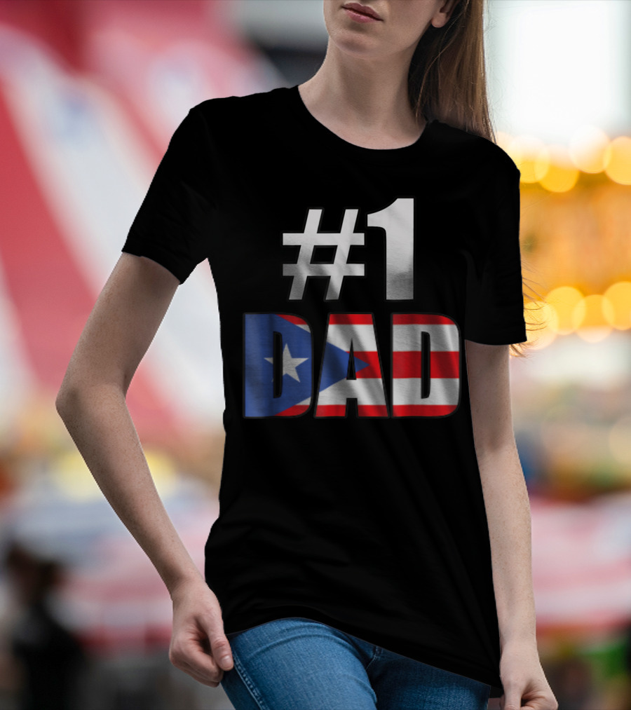 1 Dad Puerto Rico Flag T-Shirt