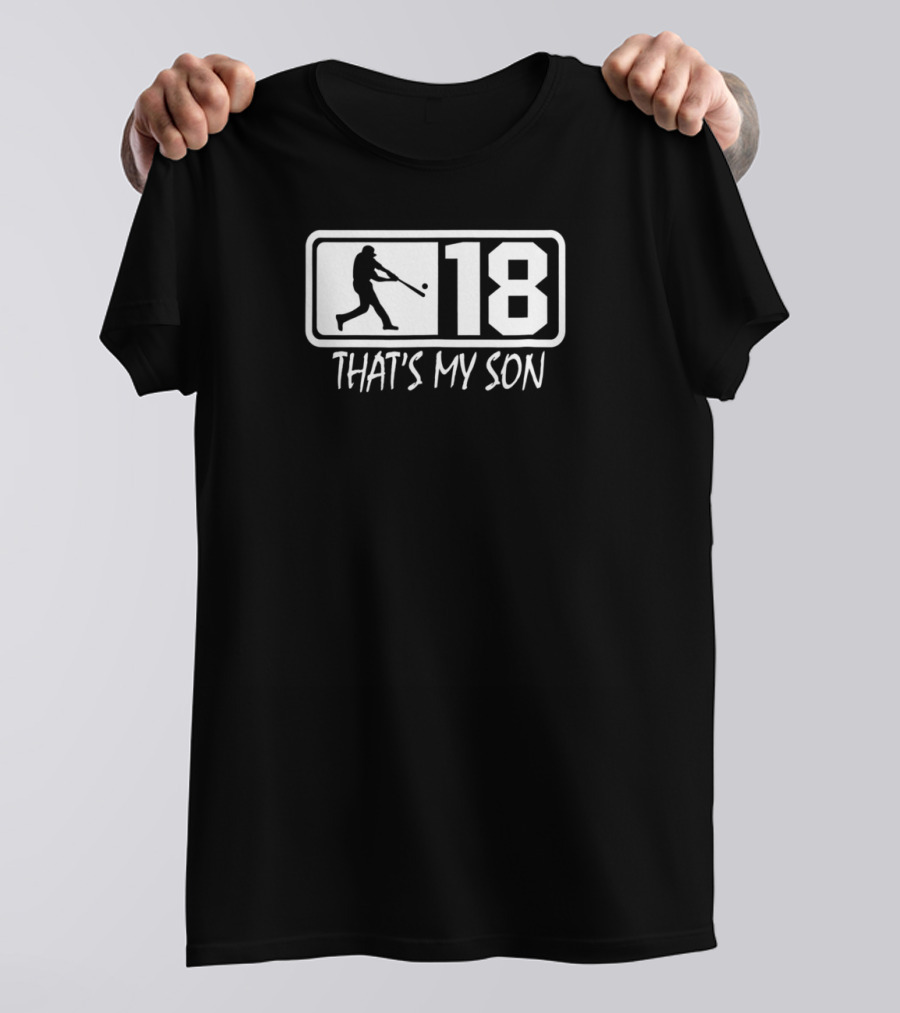 18 THAT'S MY SON Baseball Mom And Dad Player T-Shirt