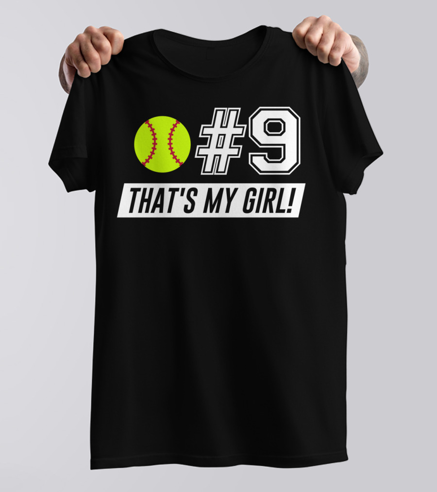 9 Softball That's My Girl T-Shirt