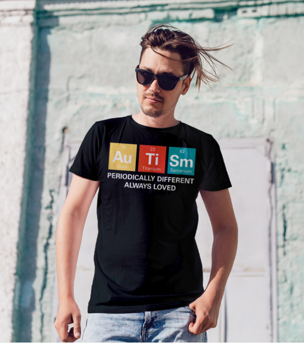 Autism Awareness Periodically Different Always Loved ASD Funny Disability Periodic Table T-Shirt
